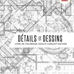 Détails et Dessins: Livre De Coloriage Adulte Conçoit Edition [Paperback]