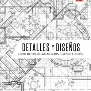 Detalles Y Diseños: Libro De Colorear Adultos Diseños Edición [Paperback]